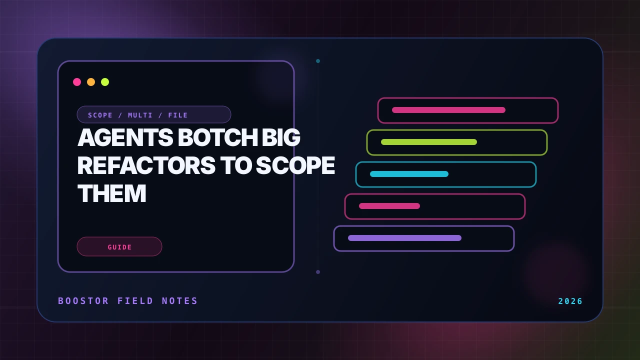 Why Agents Botch Big Refactors (and How to Scope Them So They Don't)